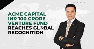 ACME Capital's INR 100 Crore Fund Reaches Global Recognition, Marking a New Era in Investment Strategies