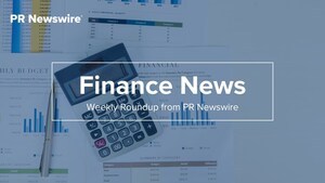 Weekly Recap: 11 Finance Press Releases You Need to See