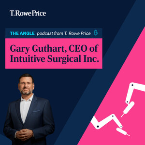 T. ROWE PRICE RELEASES NEWEST EPISODE OF PODCAST SERIES FEATURING LEADERS FROM THE NATION'S TOP COMPANIES